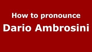 How to pronounce Dario Ambrosini