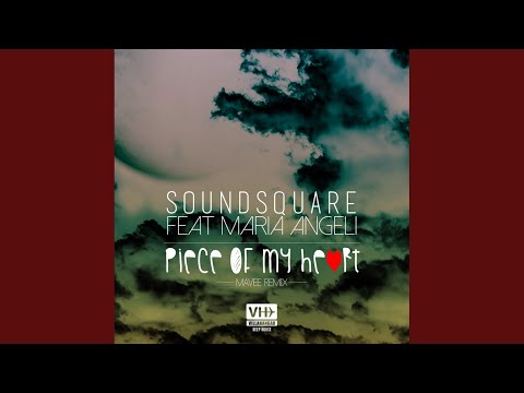 Piece of My Heart (Mavee Remix)