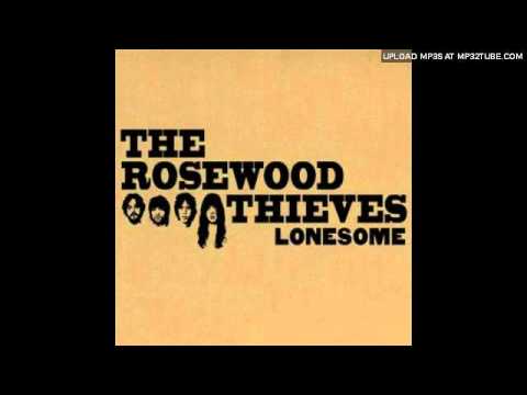 The Rosewood Thieves - California Moon
