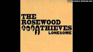 The Rosewood Thieves - California Moon