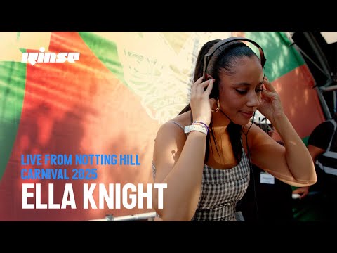 Ella Knight | Rinse Live From Notting Hill Carnival 2025