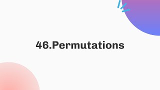 YouTube video '46. Permutations | Daily Leetcode Challenge | August | C++ | Java'