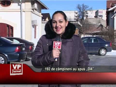 192 de câmpineni au spus „DA”