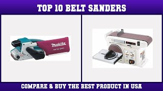 Top 10 Belt Sanders to buy in USA 2021 | Price & Review
