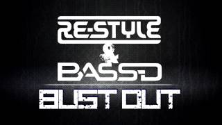 Re-Style & Bass-D - Bust Out