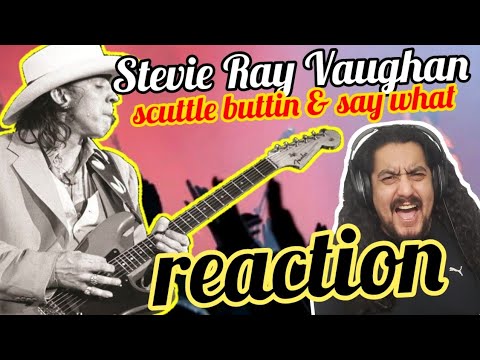 AC/DC Fan Reacts To STEVIE RAY VAUGHAN SCUTTLE BUTTIN' & SAY WHAT