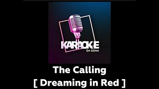 [Karaoke] The Calling - Dreaming in Red