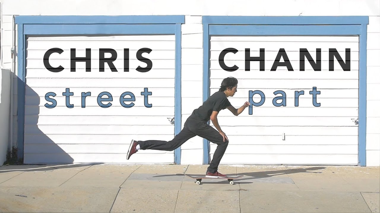 Christopher Chann - Full street part