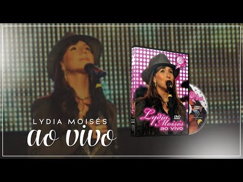 Lydia Moisés - Desafio (Ao Vivo)