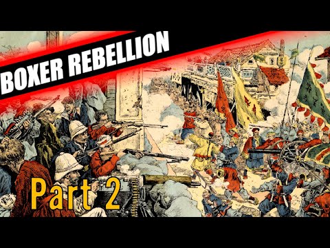 THE BOXER REBELLION EXPLAINED - BOXER REBELLION DOCUMENTARY PART 2