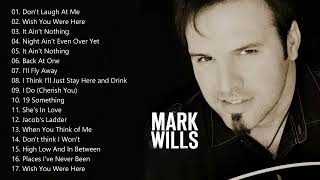 Mark Wills Greatest Hits - Best Of Mark Wills
