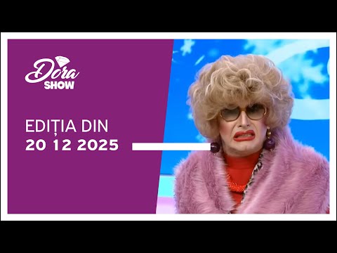 Dora Show, ediția din 20.12.2025