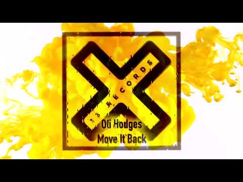 Oli Hodges - Move It Back (Original Mix) 13 Records