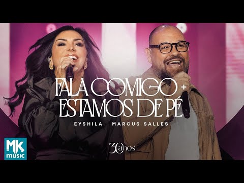 Eyshila e Marcus Salles - Fala Comigo + Estamos de Pé (Ao Vivo)