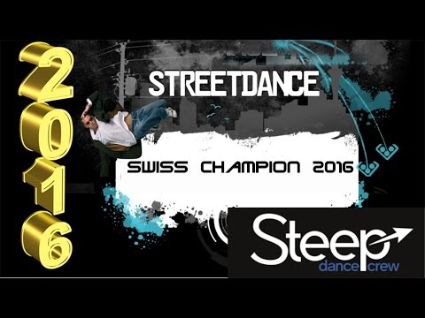 Steep Dance Crew Swiss Champion 2016