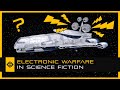 Electronic Warfare In Science Fiction