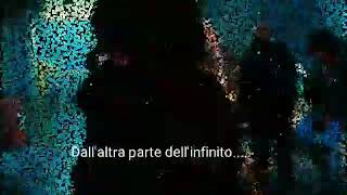 Video poesia DALL&#39;ALTRA PARTE DELL&#39;INFINITO!!!