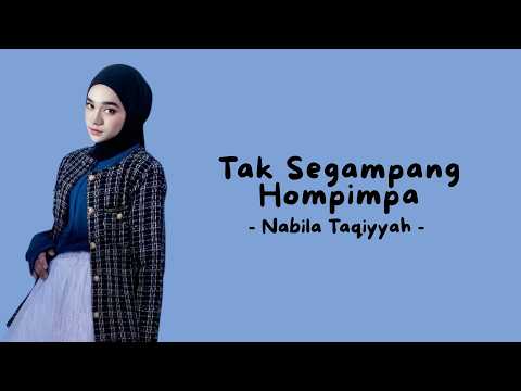 Nabila Taqiyyah - Tak Semudah Hompimpa (Official Music Video Lyric)