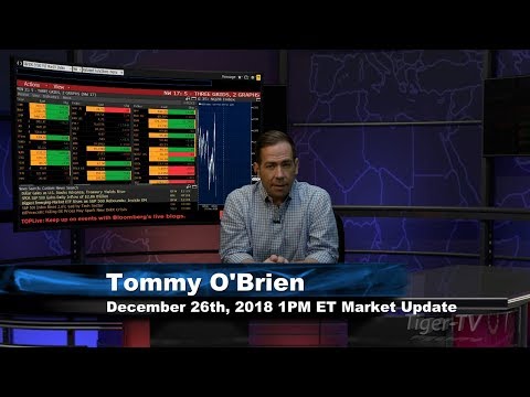 December 26th 1PM ET Market Update with Tommy O'Brien on TFNN