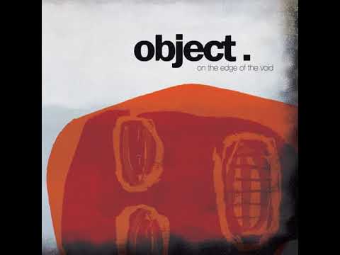 OBJECT. - Black Hole In Your Brain (Unreleased Bonus Track)