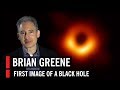 Brian Greene On The First-ever Image Of A Black Hole From The Event Horizon Telescope