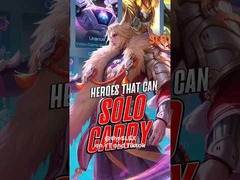 Heroes that can Carry Solo ranks #mobilelegends #mlbb