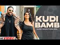 Dilpreet Dhillon - Kudi Bamb (HD Video) | Ft. Shipra Goyal | Desi Crew | New Punjabi Song 2023