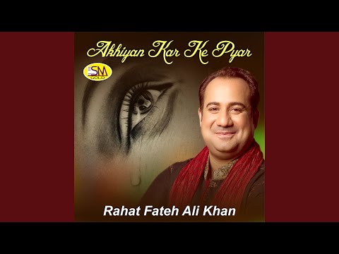 Akhiyan Kar Ke Pyar — watch video