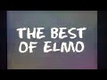 The Best Of Elmo 1994 Intro 🩷 For MaryShmee