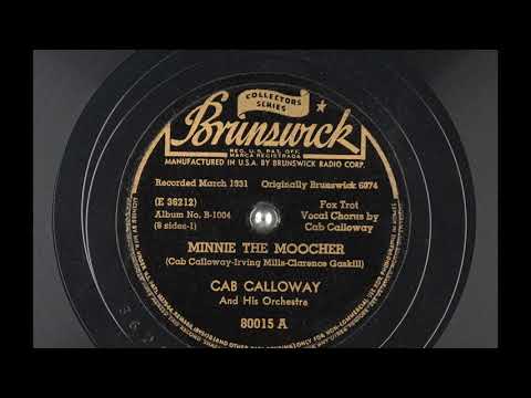 Minnie The Moocher -  Cab Calloway (1931)