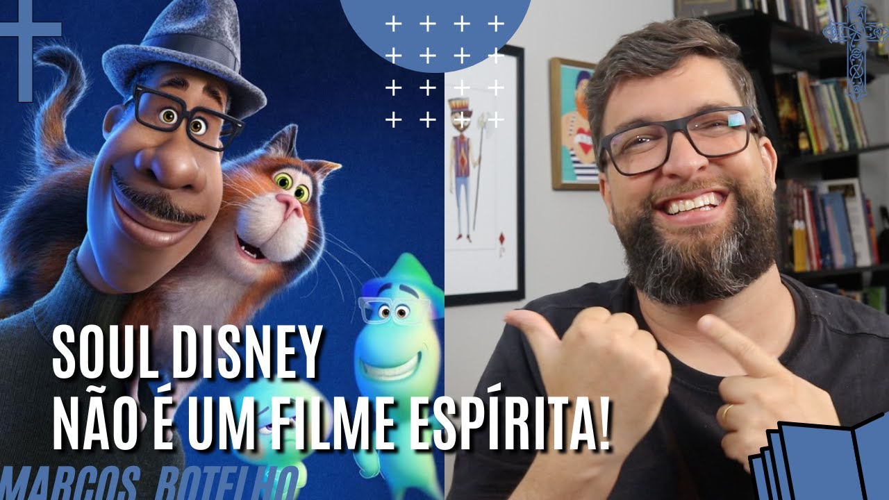 Soul da Disney - Não é um filme espírita!