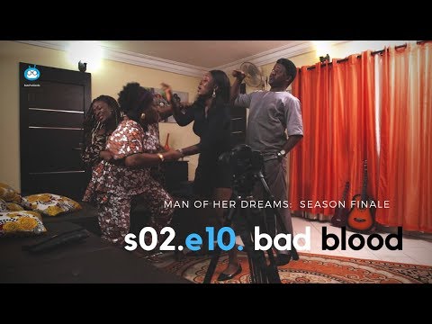 MAN OF HER DREAMS: S02E10 (Finale) – Bad Blood