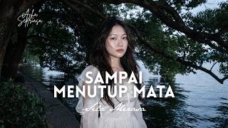 Download lagu SAMPAI MENUTUP MATA - Acha Septriasa Cover by Sela Merasa mp3 Download lagu SAMPAI MENUTUP MATA - Acha Septriasa Cover by Sela Merasa mp3