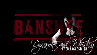 Dynamite And Whiskey - Fred Eaglesmith (Banshee Soundtrack)