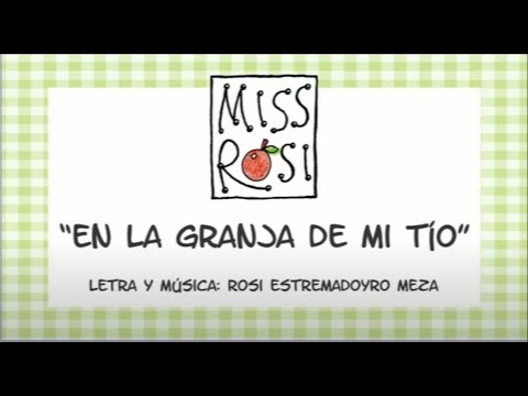 En La Granja De Mi Tio - Miss Rosi