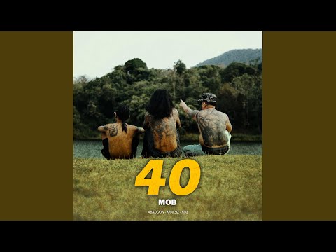 40 (feat. Abaddon, Kraysiz & Kial)