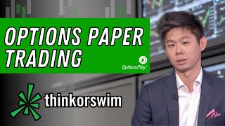 Options Paper Trading with OptionsPlay and ThinkOrSwim