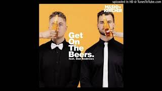 Mashd N Kutcher feat. Dan Andrews - Get On The Beers (Video Mix) [Audio]