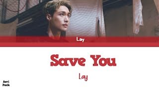 LAY- Save You (Color Coded PT-BR/ENG)