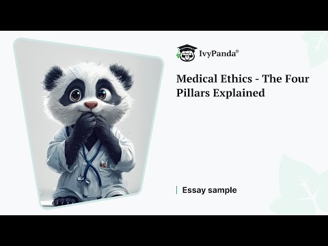 Medical Ethics - The Four Pillars Explained | Essay Example