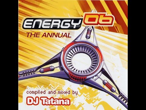 Energy 06 - The Annual - Compiled and Mixed by DJ Tatana
