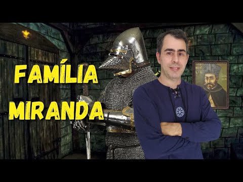 História da FAMÍLIA MIRANDA (Origem & Brasão)