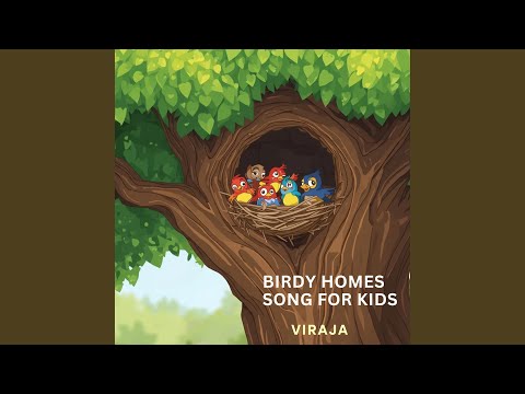 Birdy Homes Song for Kids
