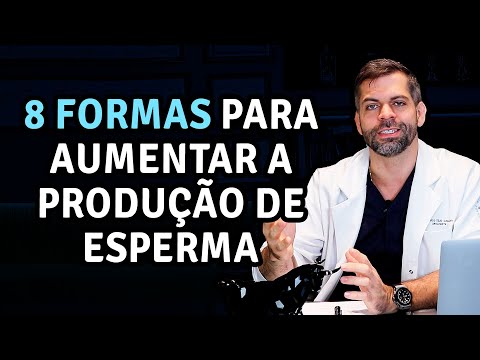 8 Formas Para Aumentar a Produção de Esperma | Dr. Marco Túlio Cavalcanti