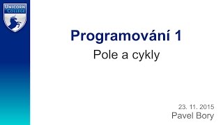 Pole a cykly - Programování 1