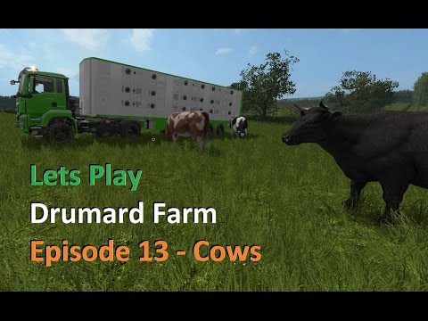 Lets Play Farming Simulator 17 Series 3 Drumard Farm Episode 13 - Cows