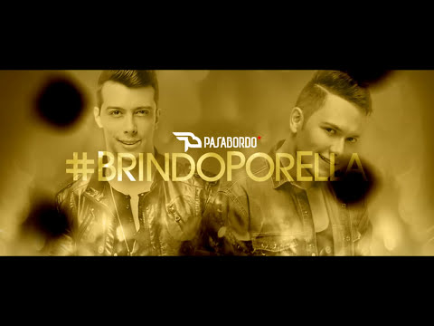 Brindo Por Ella - Pasabordo