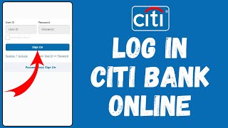 Citi Bank Login 2024 | How to Sign In Citi Bank Online