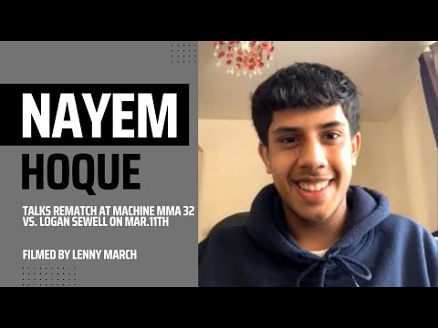 NAYEM HOQUE SEEKING TO GO BACK-TO-BACK WINS VS. LOGAN SEWELL  AT MACHINE MMA 32