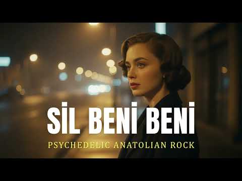 Sil Beni Beni - Psychedelic Anatolian Rock Cover | Anatolian Wise